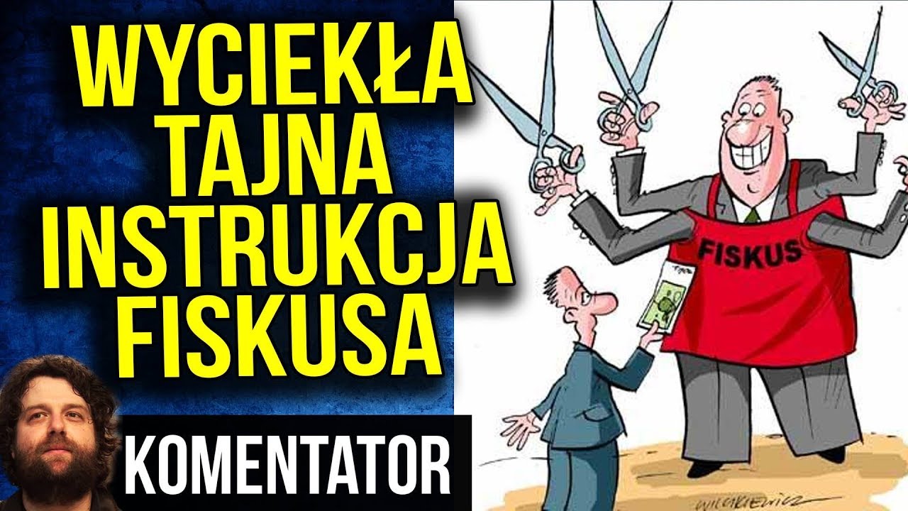 Wyciekła Tajna Instrukcja Fiskusa - Gnębić UCZCIWYCH - Oszuści są ZA CWANI - Komentator polska hd