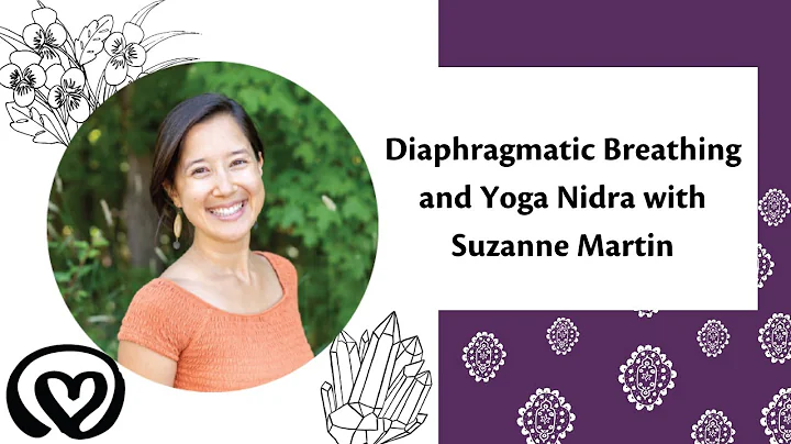 Diaphragmatic Breathing and Yoga Nidra with Suzann...