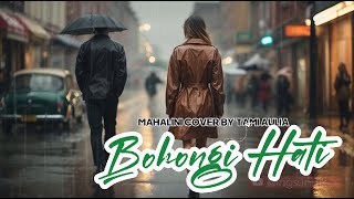 BOHONGI HATI - MAHALINI | TAMI AULIA  | INGSUN LIRIK