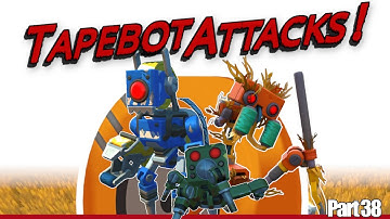 Tapebot Attacks! Epic Battle Station Showdown – Scrap Mechanic part 38