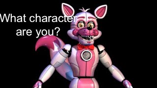 (Sister location) What Fnaf character are you