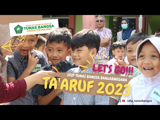 TA'ARUF 2023 - SDIP TUNAS BANGSA BANJARNEGARA class=