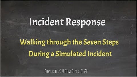 Incident Response Steps and Activities
