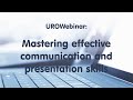 Urowebinar mastering effective communication and presentation skills