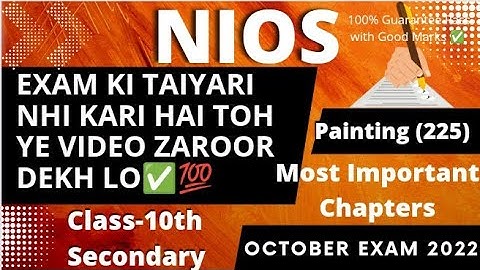 #NIOS Painting (225) Most Important Chapters Class-10th Secondary #niospaintingclass10 October Exams