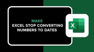 How to Make Excel Stop Converting Numbers to Dates