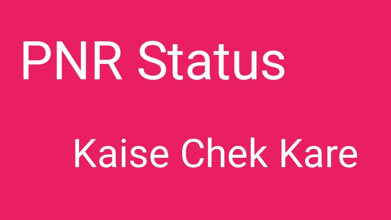 Pnr status kaise check Kate, how to check PNR status - YouTube