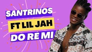Santrinos Raphael ft Lil Jay - Do Ré Mi (Lyrics/Paroles) Resimi
