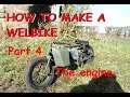 HOW TO MAKE A WELBIKE PT 4 OF 4