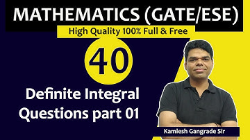 Lec 40 Definite Integral Questions part 01