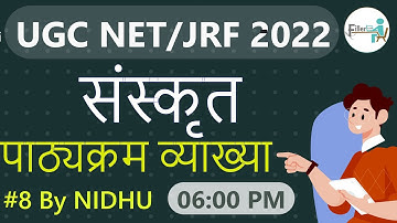 06:00 PM-#8 unit 2 Sanskrit UGC NET 2022 | UGC NET 2022 | UGC NET Sanskrit Class By NIDHU