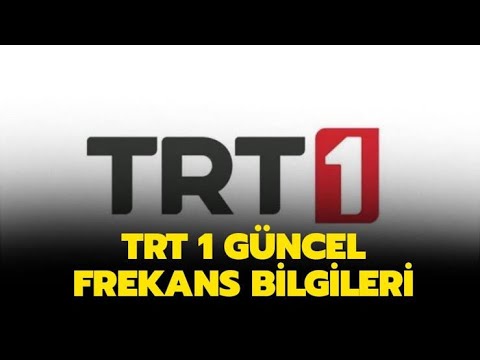 TRT 1 güncel frekans bilgileri yeni (2022)