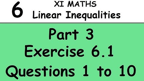 Kerala State 11th math - Chapter 6 - Linear Inequalities - Part 3 - Exercise 6.1 - Questions 1to 10