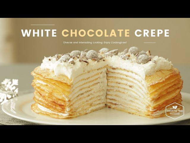 바삭! 구운 화이트 초콜릿 크레이프 케이크 만들기 : White Chocolate Crepe Cake Recipe : ホワイトチョコレートクレープケーキ | Cooking ASMR