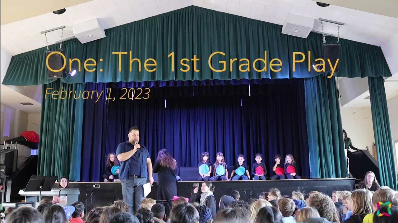 One: The 1st Grade Play