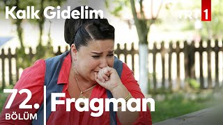 Kalk Gidelim 72. Bölüm 1. Fragman