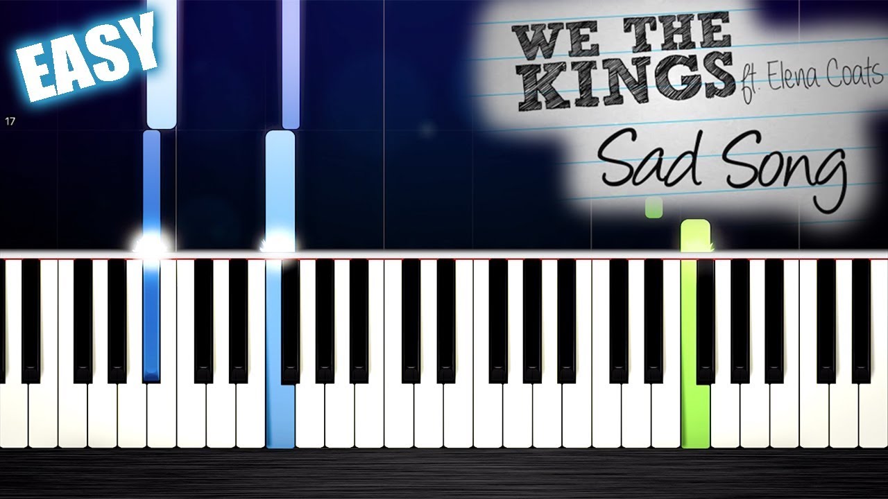 We The Kings Sad Song Ft Elena Coats Easy Piano Tutorial By Plutax Youtube - sad song piano sheet roblox