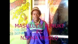 MASULUZU FUNUKI FT NZOKA MHOLO JIKUKULI BY LWENGE STUDIO MITUNDU