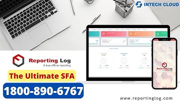 Reporting Log | SFA | MR Reporting App | Field Staffs Tracking Software