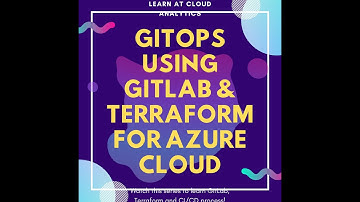 1. GitOps Using GitLab & Terraform   Getting Started & Introduction