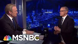 Andrew McCabe On Whether He ‘Hates’ President Donald Trump | The Last Word | MSNBC