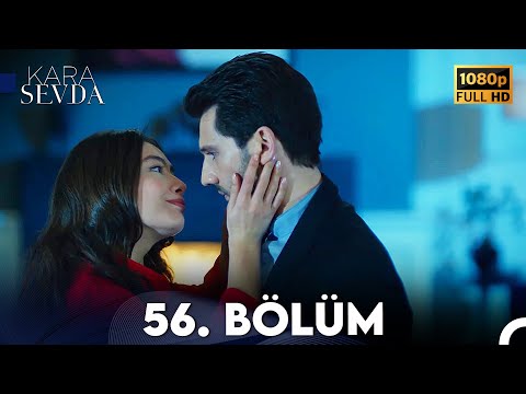 Kara Sevda 56. Bölüm FULL HD