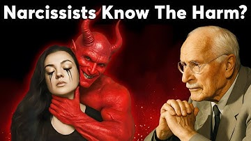 Do Narcissists Know They Hurt You? | Carl Jung