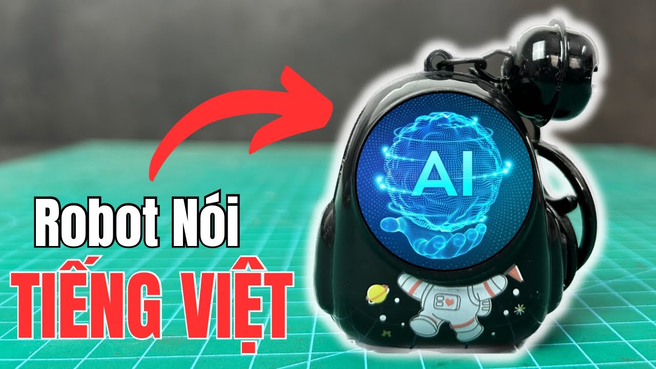 Chatbots3 Làm Robot Chatbot AI biết nói Tiếng Việt Thông Minh trên ESP32 S3 ...