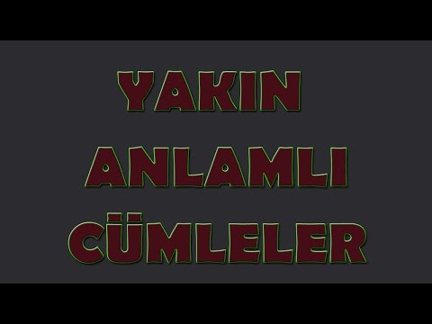 Yakın Anlamlı Cümleler