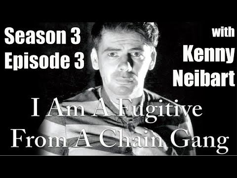 I Am A Fugitive From A Chain Gang w/ Kenny Neibart still