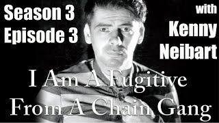 I Am A Fugitive From A Chain Gang (1932) w/ Kenny Neibart