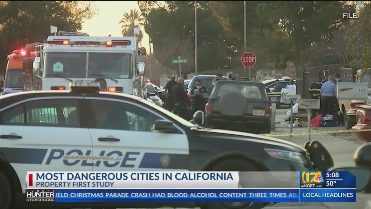 Bakersfield makes list of most dangerous cities in California reports