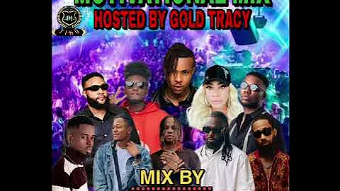 MOTIVATIONAL MIX HOSTED BY GOLD TRACY /MIX BY DJ T...