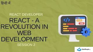 React Developer Session 2 : React - A Revolution in Web Development