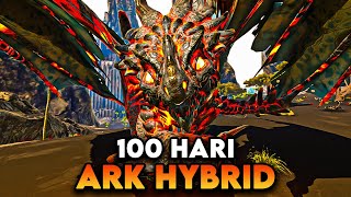100 Hari Di ARK Survival Evolved Hybrid [FULL MOVIE]