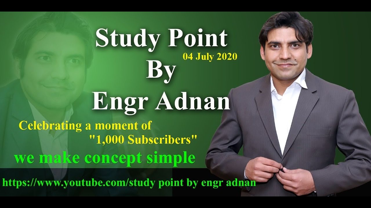1,000 Subscribers| It's me Engr Adnan |Study Point By Engr Adnan| 26.01 ...
