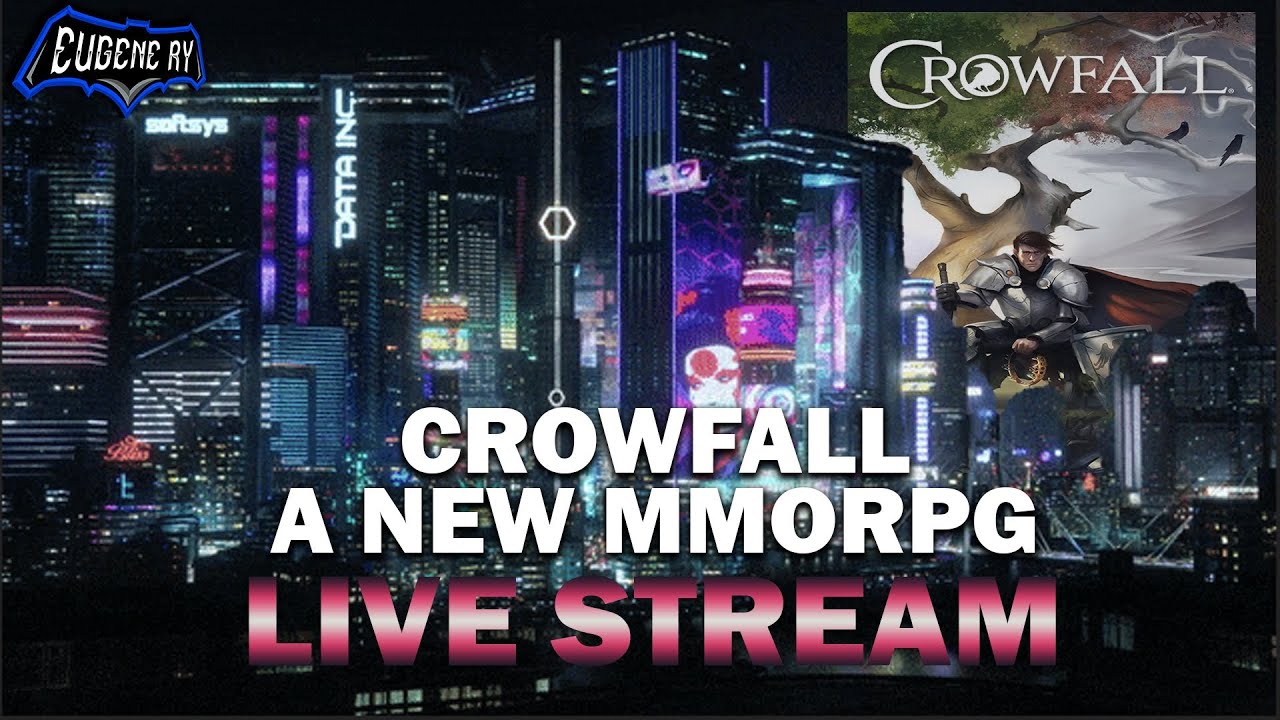 LIVE | CROWFALL a KIckstarter Funded MMO