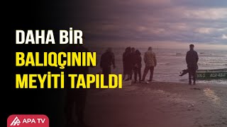 Astarada Itkin Düşən Balıqçının Meyiti İran Ərazisində Tapıldı Apa Tv