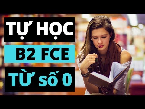 Video Hướng Dẫn Tự Học B2 FCE Từ Con Số 0 - youtube