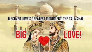 THE TAJ MAHAL A Love Story Carved in Marble  | Discover India's Crown Jewel