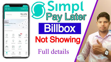 Simpl Pay Later Billbox Not Showing | Simpl pay later billbox | billbox open kaise kare