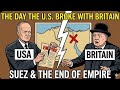 The Day the U.S. Broke with Britain: Suez and the End of Empire".  | Short documentary in English 