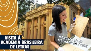 Visita À Academia Brasileira De Letras E Manuscritos De Machado De Assis 
