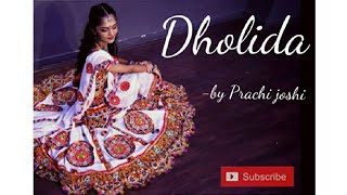 Dholida - Song | Loveyatri | Garba | Prachi Joshi | Dance Cover