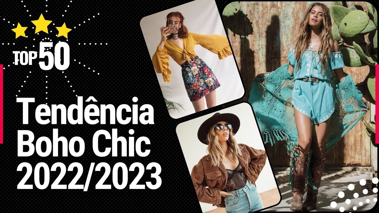 Tendência Boho Chic 2022/2023 - Veja 50 Modelos de looks Boho Chic ...