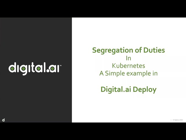 Digital.ai Deploy – Segregation of Duties in Kubernetes