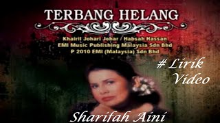 Video thumbnail of "Sharifah Aini ~Terbang Helang ~Lirik"