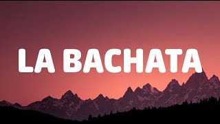 Manuel Turizo - La Bachata (Letra/Lyrics)