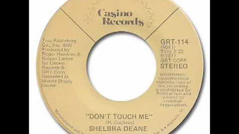 Shelbra Deane - Don't Touch Me