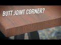 Experiment: Butt Joint Corner???  || Dr Decks